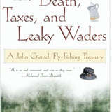Death, Taxes and Leaky Waiders