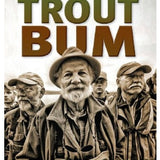 Trout Bum By John Gierach