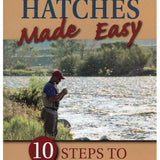 Matching Hatches Made Easy